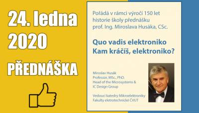 Přednáška Quo vadis elektroniko - Kam kráčíš, elektroniko?
