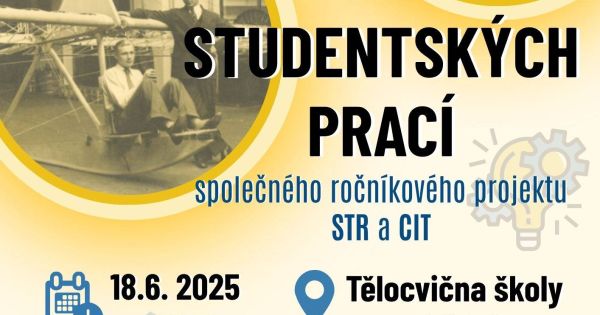 POZVÁNKA na Výstavu studentských prací společného ročníkového projektu STR a CIT